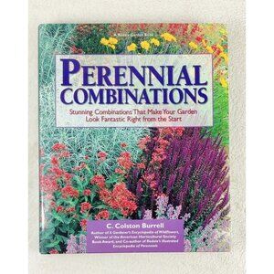 Gardening Book "Perennial Combinations" by Colston Burrell 1999 Color Pictures